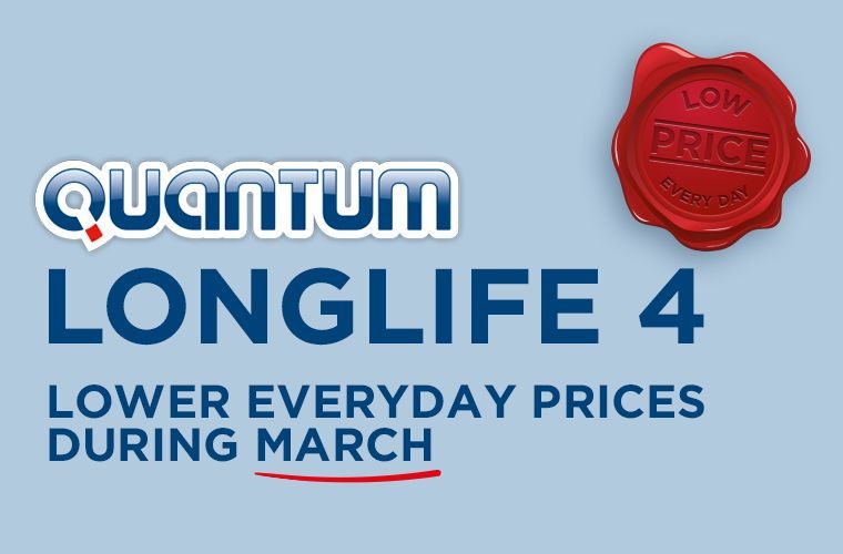 Quantum Longlife 4 savings throughout March at TPS