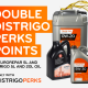 Double up your rewards with Distrigo oil